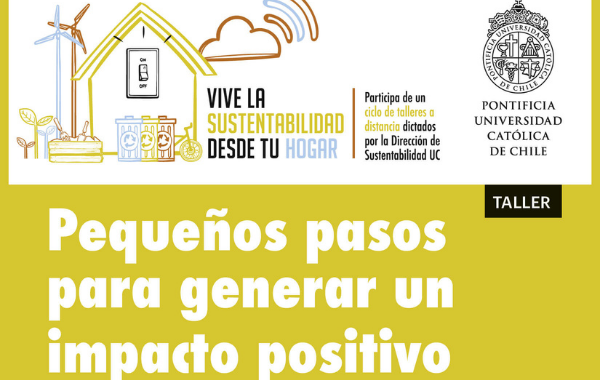 Taller Vive la sustentabilidad desde tu hogar: Pequeños pasos para generar un impacto positivo